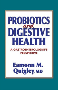 Probiotics and Digestive Health: A Gastroenterologist’s Perspective