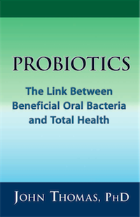 Probiotics: The Link between Beneficial Oral bacteria and Total Health cover